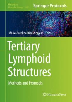Hardcover Tertiary Lymphoid Structures: Methods and Protocols Book