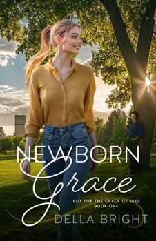 Paperback Newborn Grace (But For the Grace of God) Book