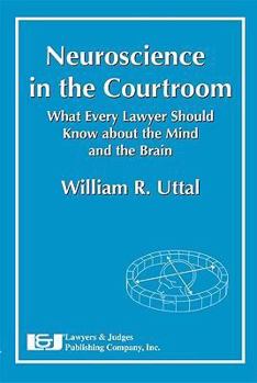 Paperback Neuroscience in the Courtroom: What Every Lawyer Should Know about the Mind and the Brain Book