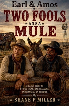 Paperback Earl & Amos Two Fools and a Mule Book