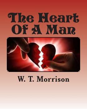 Paperback The Heart Of A Man: Knowing what's inside Book