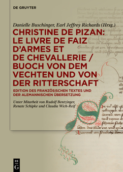 Hardcover Christine de Pizan: Le livre de faiz d'armes et de chevallerie / Buoch von dem vechten und von der ritterschaft [German] Book