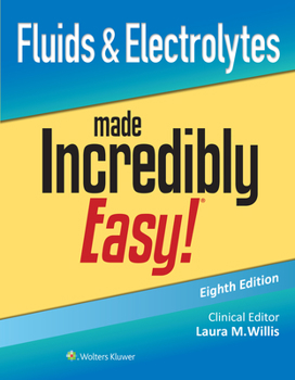 Paperback Fluids & Electrolytes Made Incredibly Easy! Book