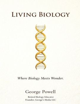 THE LIVING BIOLOGY ANTHOLOGY: A Confluencist Testament In The Living Science of Creation