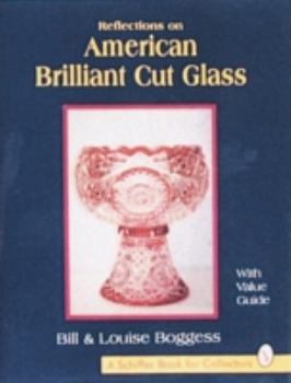 Hardcover Reflections on American Brilliant Cut Glass Book