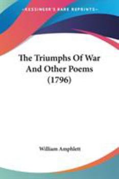 The Triumphs Of War And Other Poems