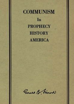 Communism in Prophecy, History and America