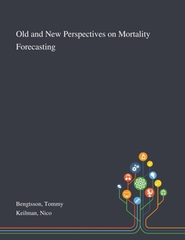 Paperback Old and New Perspectives on Mortality Forecasting Book