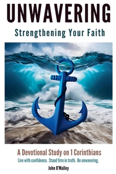 Unwavering: Strengthening Your Faith