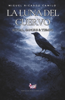 Paperback La Luna del Cuervo: Amor, Odio & Paz [Spanish] Book