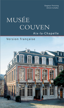 Perfect Paperback Couven-Museum Aachen [French] Book