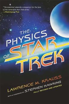 The Physics of Star Trek - Book #1 of the Physics of Star Trek and Beyond