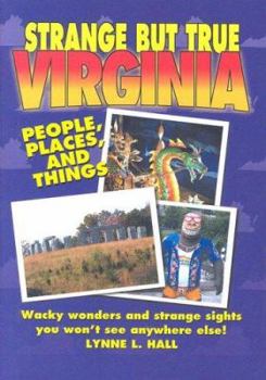Hardcover Strange But True Virginia Book