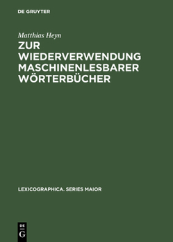 Zur Wiederverwendung Maschinenlesbarer Worterbucher