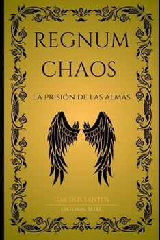 Paperback Regnum Chaos: La prisión de las almas [Spanish] Book