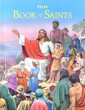 Hardcover First Book of Saints: Their Life-Story and Example Book