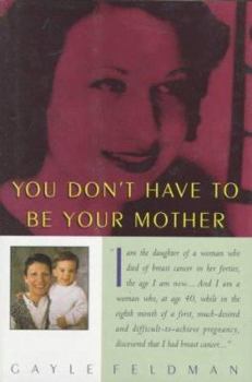 Hardcover You Don't Have to Be Your Mother Book