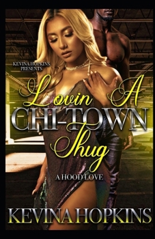 Paperback Lovin A Chi-Town Thug: A Hood Love Story Book