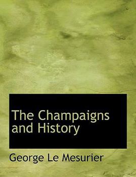 Paperback The Champaigns and History [Large Print] Book