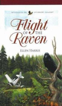 Flight of the Raven (Mysteries of Sparrow Island #2) - Book #2 of the Mysteries of Sparrow Island