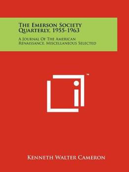 The Emerson Society Quarterly, 1955-1963: A Journal Of The American Renaissance, Miscellaneous Selected
