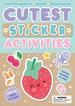 Paperback Cutest Sticker Activities: A Recyclable Sticker & Activity Book