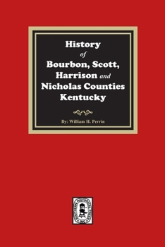 Paperback History of Bourbon, Scott, Harrison and Nicholas Counties, Kentucky Book