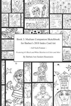 Book 3: Medium Companion Sketchbook for Barbee's 2018 Index Card Art