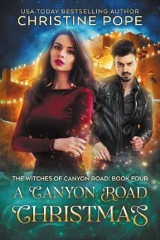A Canyon Road Christmas - Book #4 of the Witches of Canyon Road