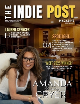 The Indie Post Magazine | Amanda Kasmira Cryer | July 15, 2025 Issue Vol 1
