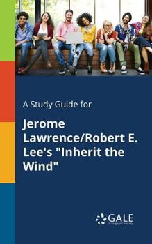 Paperback A Study Guide for Jerome Lawrence/Robert E. Lee's "Inherit the Wind" Book