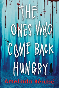 Paperback The Ones Who Come Back Hungry Book