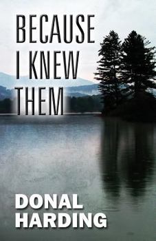Paperback Because I Knew Them Book