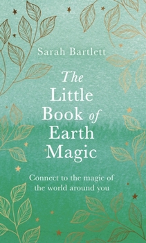 Hardcover The Little Book of Earth Magic Book