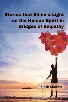 Paperback Stories that Shine a Light on the Human Spirit in Bridges of Empathy Book