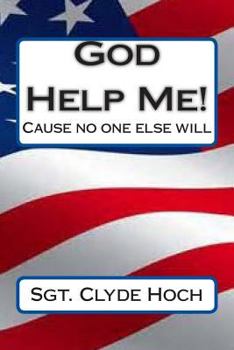 Paperback God Help Me!: Cause no one else will! Book