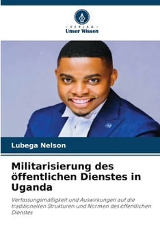 Paperback Militarisierung des öffentlichen Dienstes in Uganda [German] Book