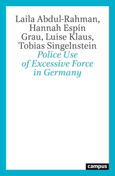Paperback Police Use of Excessive Force in Germany Book