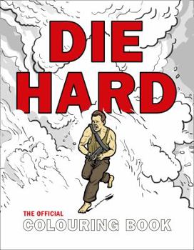 Paperback Die Hard: The Official Colouring Book