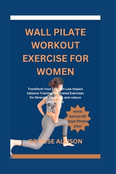 Paperback Wall Pilate Workout Exercise for Women: Transform Your Life with Low-Impact balance Training, Illustrated Exercises for Strength, Flexibility, and red Book
