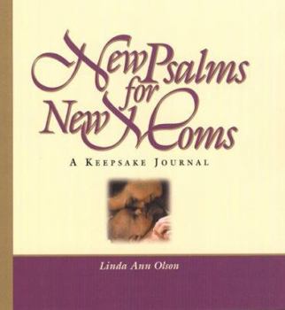Hardcover New Psalms for New Moms: A Keepsake Journal Book