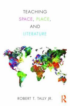 Paperback Teaching Space, Place, and Literature Book