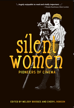 Paperback Silent Women: Pioneers of Cinema Book