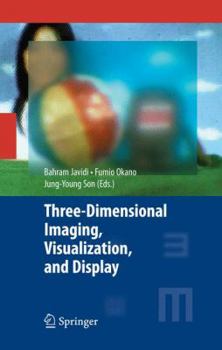 Hardcover Three-Dimensional Imaging, Visualization, and Display Book