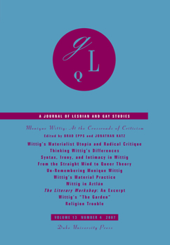 Monique Wittig: At the Crossroads of Criticism - Book #13.4 of the GLQ: A Journal of Lesbian and Gay Studies