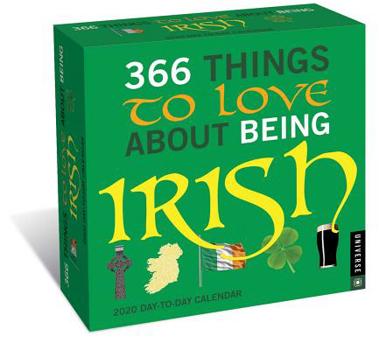 Calendar 366 Things to Love about Being Irish 2020 Day-To-Day Calendar Book