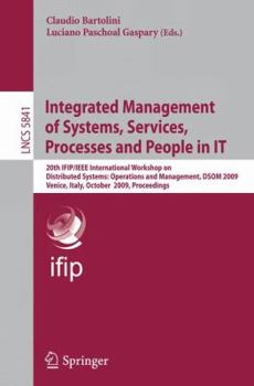 Paperback Integrated Management of Systems, Services, Processes and People in IT Book