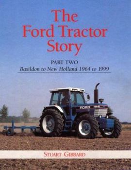 Hardcover The Ford Tractor Story: Part 2, Basidon to New Holland Book