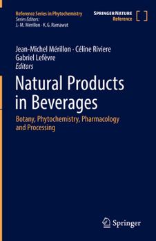 Hardcover Natural Products in Beverages: Botany, Phytochemistry, Pharmacology and Processing Book