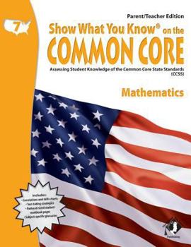 Paperback Swyk on the Common Core Math Gr 7, Parent/Teacher Edition: Assessing Student Knowledge of the Common Core State Standards Book